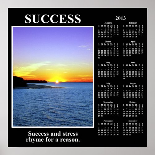 2013 Demotivational Calendar Meaning of Success Poster
