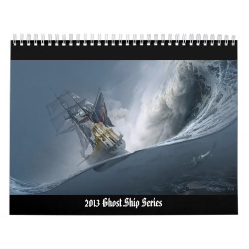 2013 Ghost ship series wall calendar