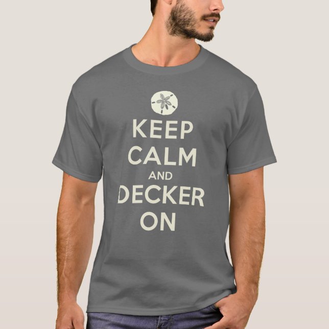 2013 Keep Calm And Decker On Sandollar T-shirt (Front)