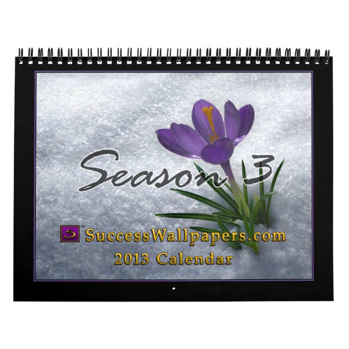 2013 Success Wallpapers Season 3 Calendar