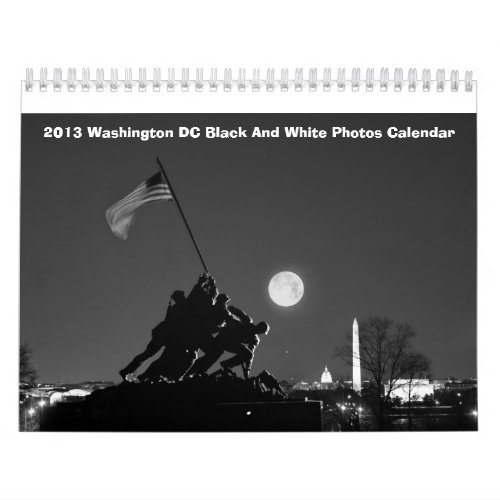 2013 Washington DC Black and White Photos Calendar