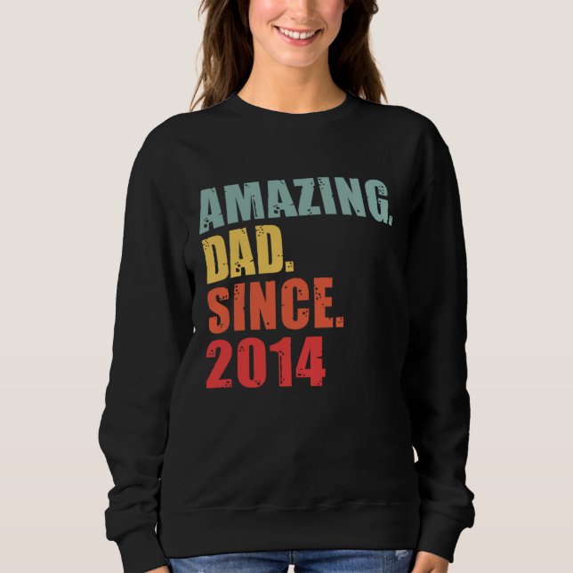 2014 Amazing Dad Since 2014 Sweatshirt (Front)