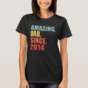 2014 Amazing Dad Since 2014 T-Shirt