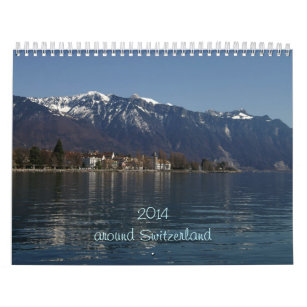 2014 around Switzerland Calendar
