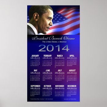 2014 President Barack Obama Excel Calendar Poster by thebarackspot at Zazzle