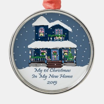2015 My First Christmas In My New Home Metal Ornament by freespiritdesigns at Zazzle