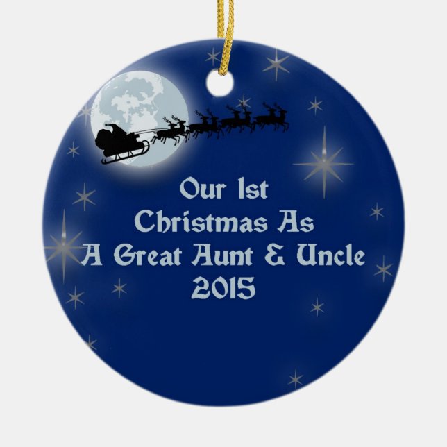 2015 Our 1st Christmas As A Great Aunt and Uncle Ceramic Ornament (Front)