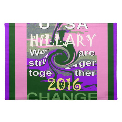 2016 Election Hillary USA We Are Stronger Together Placemat