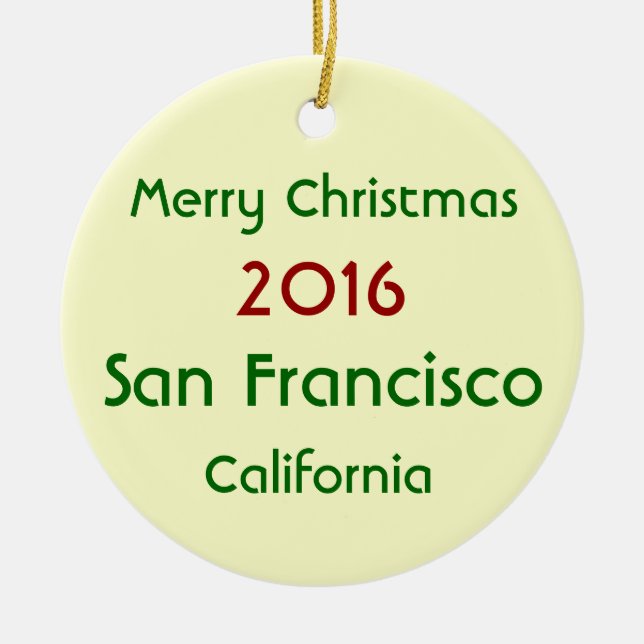 2016 SAN FRANCISCO CALIFORNIA CHRISTMAS ORNAMENT (Front)