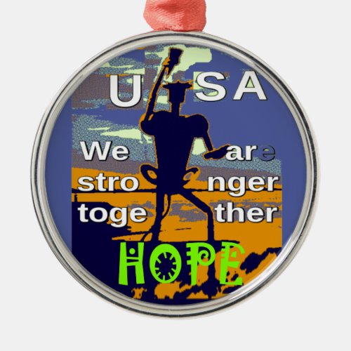 2016 US election Hillary Clinton hope Stronger Tog Metal Ornament