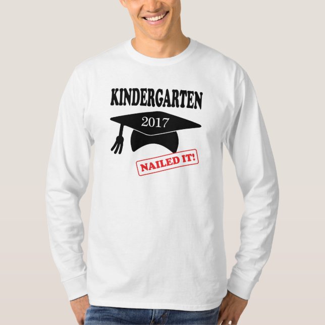 2017 Kindergarten Nailed It T-Shirt (Front)