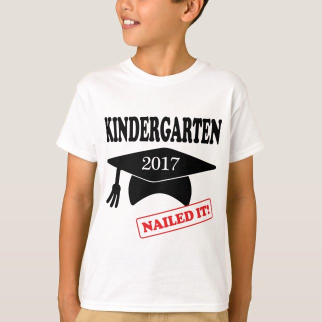 2017 Kindergarten Nailed It T-Shirt (Front)