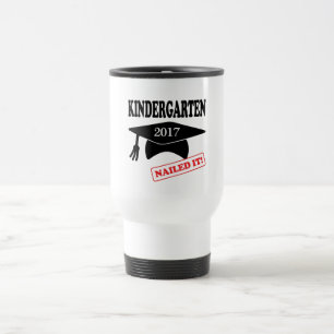 2017 Kindergarten Nailed It Travel Mug