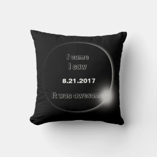2017 Solar Eclipse I came, I saw, It was awesome Throw Pillow