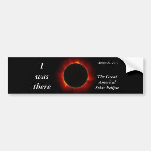 2017 Solar Eclipse “I was there” edition Bumper Sticker