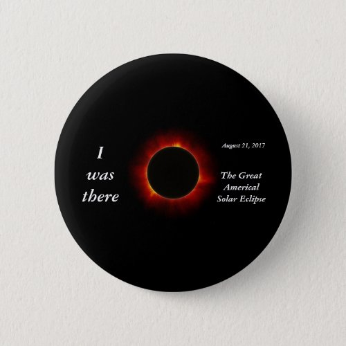 2017 Solar Eclipse I was there edition Button