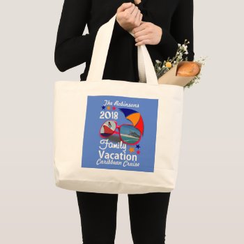 2018 Family Vacation  Cruise Graphic Personalized Large Tote Bag by Flissitations at Zazzle