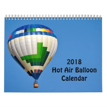 2018 Hot Air Balloon Calendar by bbourdages at Zazzle