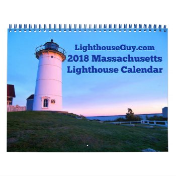 2018 Massachusetts Lighthouse Calendar by LighthouseGuy at Zazzle