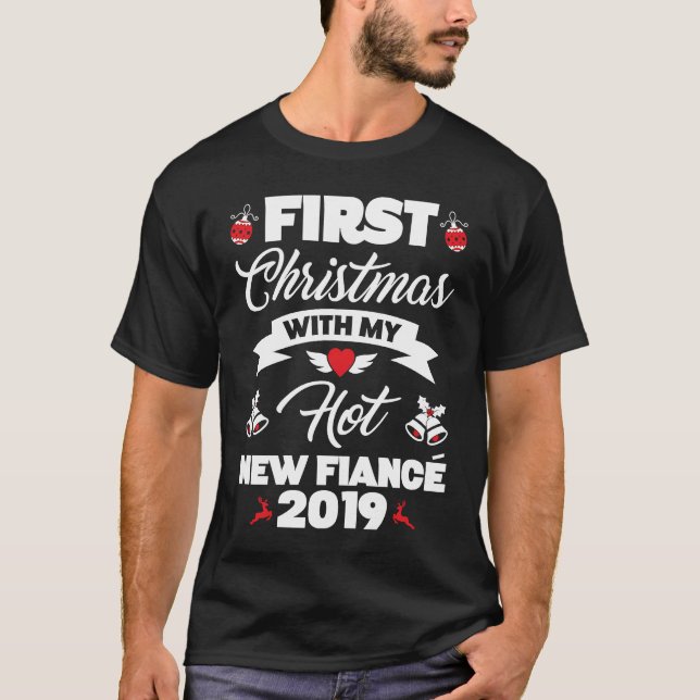2019 Couple Idea First Christmas With My Hot New F T-Shirt (Front)