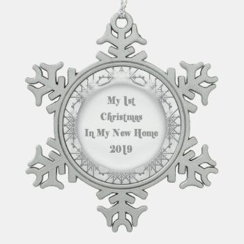 2019 New Home My 1st Christmas Snowflake Snowflake Pewter Christmas Ornament by freespiritdesigns at Zazzle