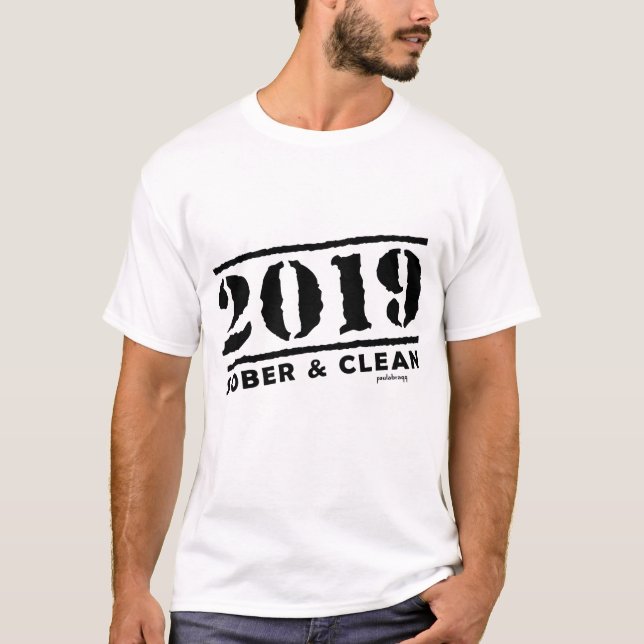 2019 Sober & Clean Recovery alcohol drug free Gift T-Shirt (Front)