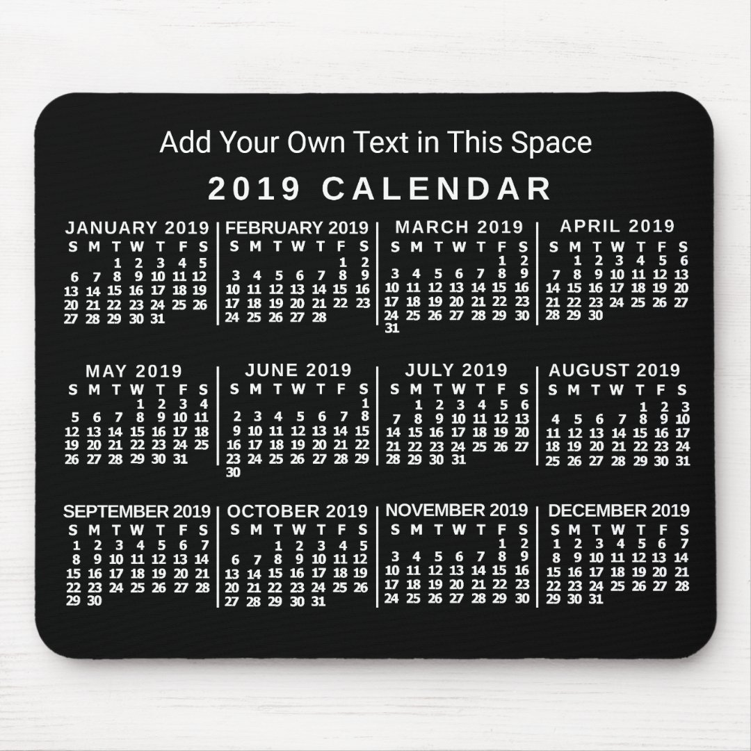 2019 Year Monthly Calendar Custom Black and White Mouse Pad | Zazzle