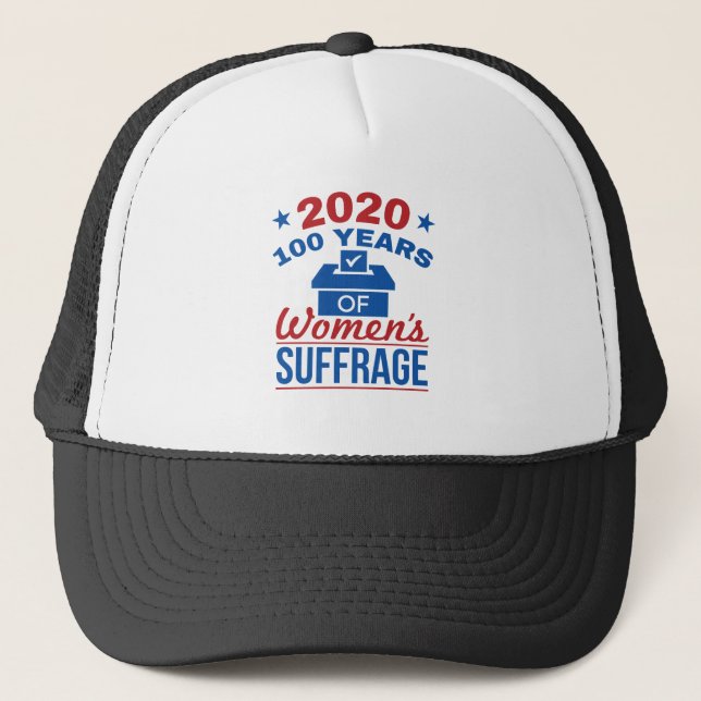 2020 100 Years Of Women's Suffrage Trucker Hat (Front)