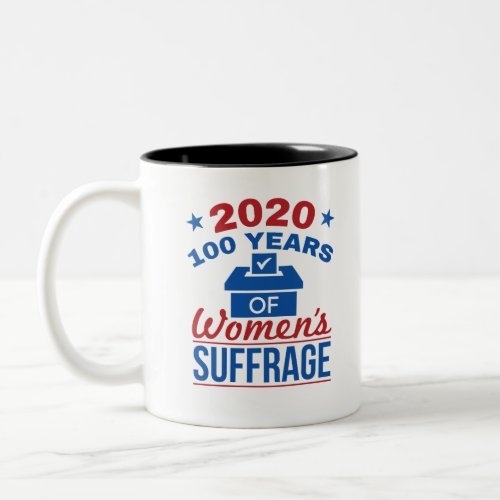 2020 100 Years Of Womens Suffrage Two_Tone Coffee Mug