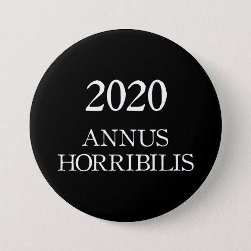 2020 Annus Horribilis Latin Horrible Year Button
