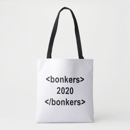 2020 Bonkers Tote Bag