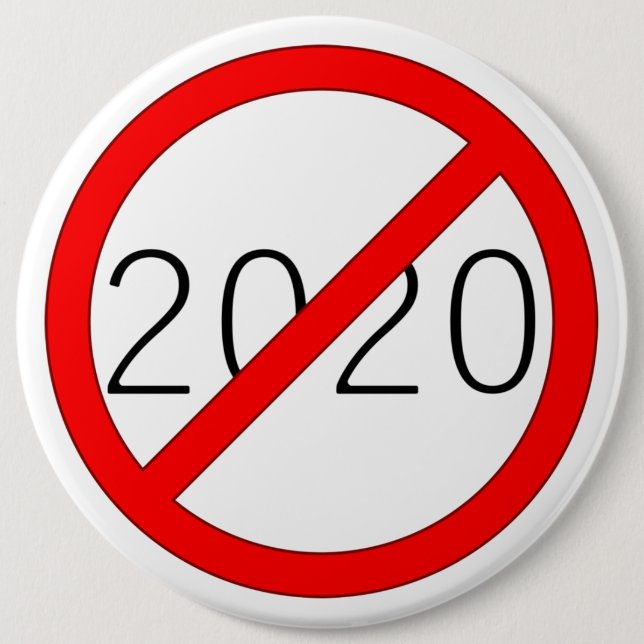 "2020 Cross-Out" (BRIGHT) Button (Front)