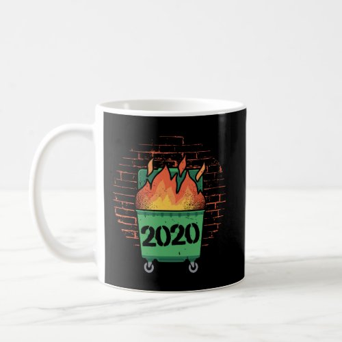 2020 Dumpster Fire Funny New YearS 2021 New Year Coffee Mug