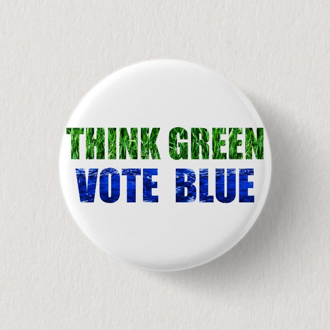 2020 Election-Democrat-THINK GREEN, VOTE BLUE Button (Front)