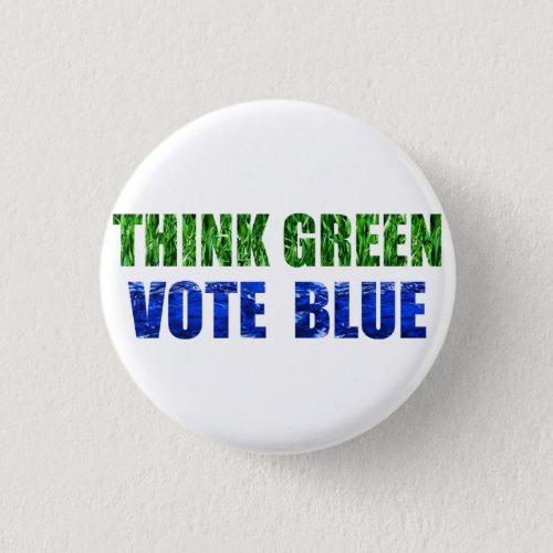 2020 Election_Democrat_THINK GREEN VOTE BLUE Button