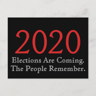 2020 Elections are Coming The People Remember Postcard
