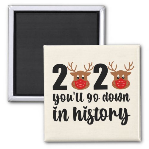 2020 Go Down In History Rudolph Red Mask Reindeer Magnet