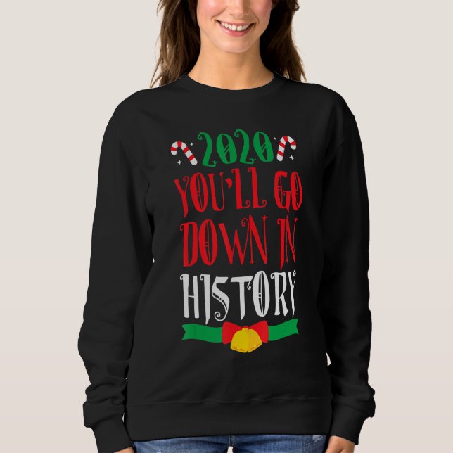 2020 History Funny Christmas Pajama For Family Sweatshirt (Front)