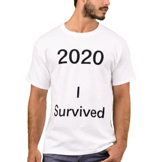 2020 - I Survived T-Shirt