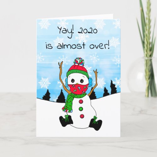 2020 is Almost Over Snowman Facemask Christmas Holiday Card