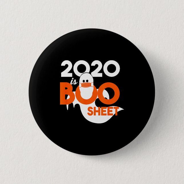 2020 is boo sheet ghost halloween  button (Front)