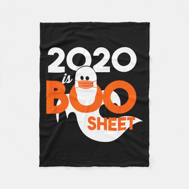 2020 is boo sheet ghost halloween  fleece blanket (Front)