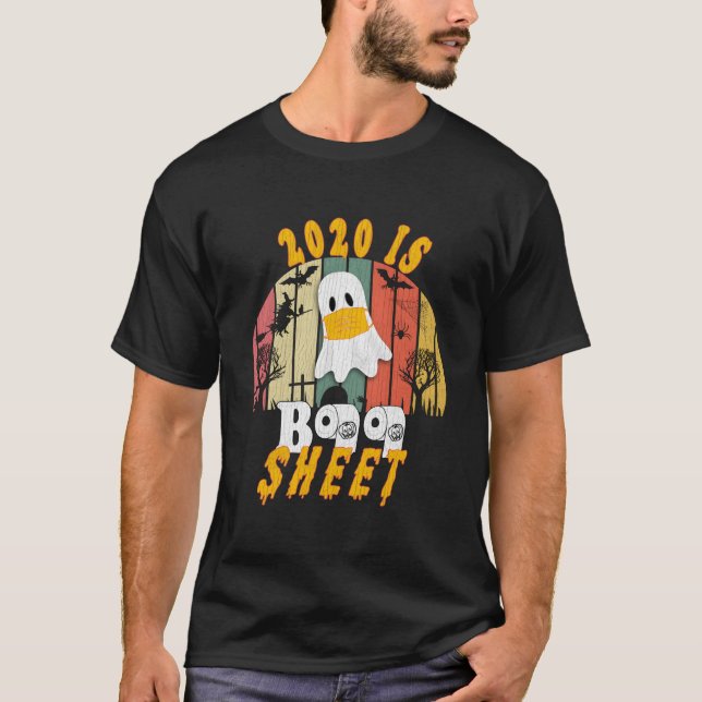 2020 Is Boo Sheet Halloween Ghost Wear S T-Shirt (Front)