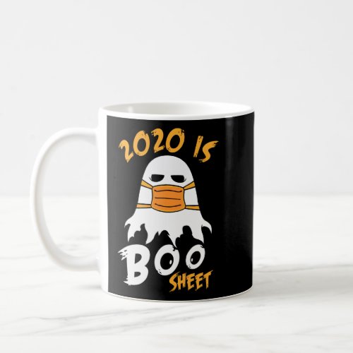 2020 is Boo Sheet Shirt Ghost Halloween Long Sleev Coffee Mug