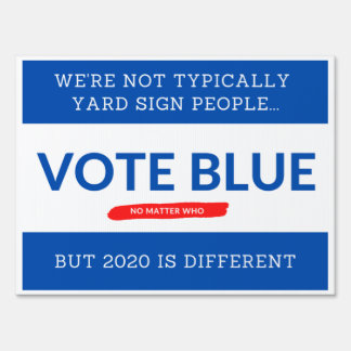 2020 is Different Yard Sign