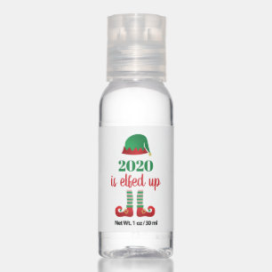 2020 Is Elfed Up Funny Christmas Quarantine Saying Hand Sanitizer