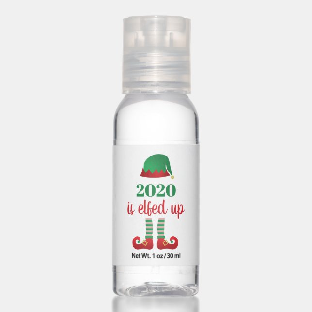 2020 Is Elfed Up Funny Christmas Quarantine Saying Hand Sanitizer (Front)