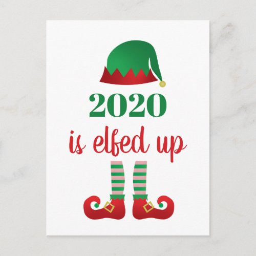 2020 Is Elfed Up Funny Christmas Quarantine Saying Postcard