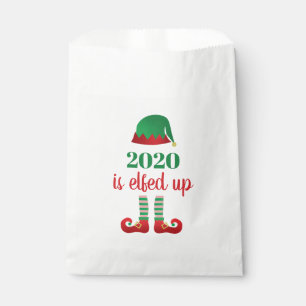 2020 Is Elfed Up Funny Christmas Saying Favor Bag