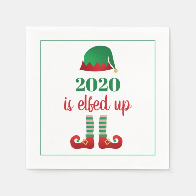 2020 Is Elfed Up Funny Christmas Saying Green Napkins (Front)